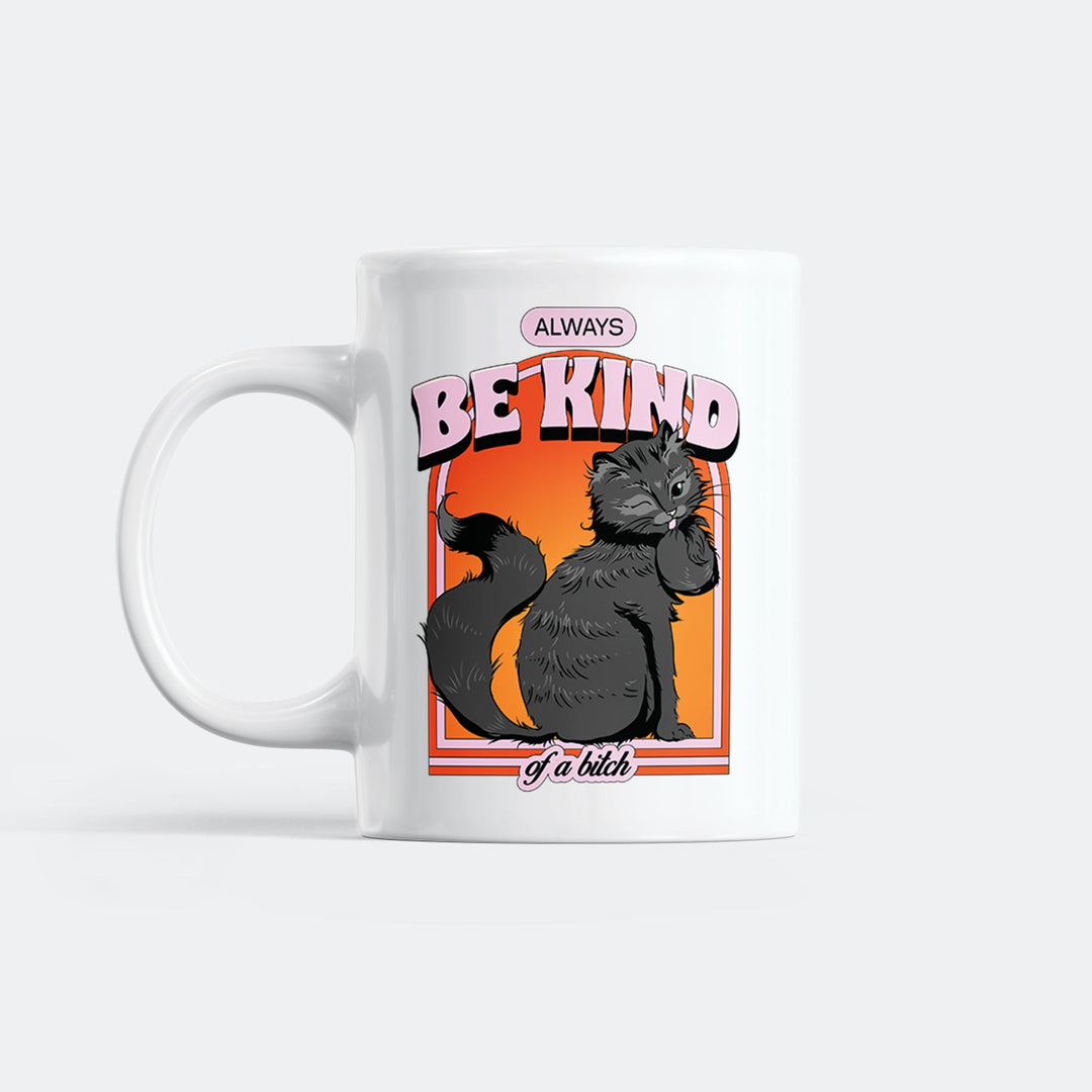 Always Be Kind Tasse