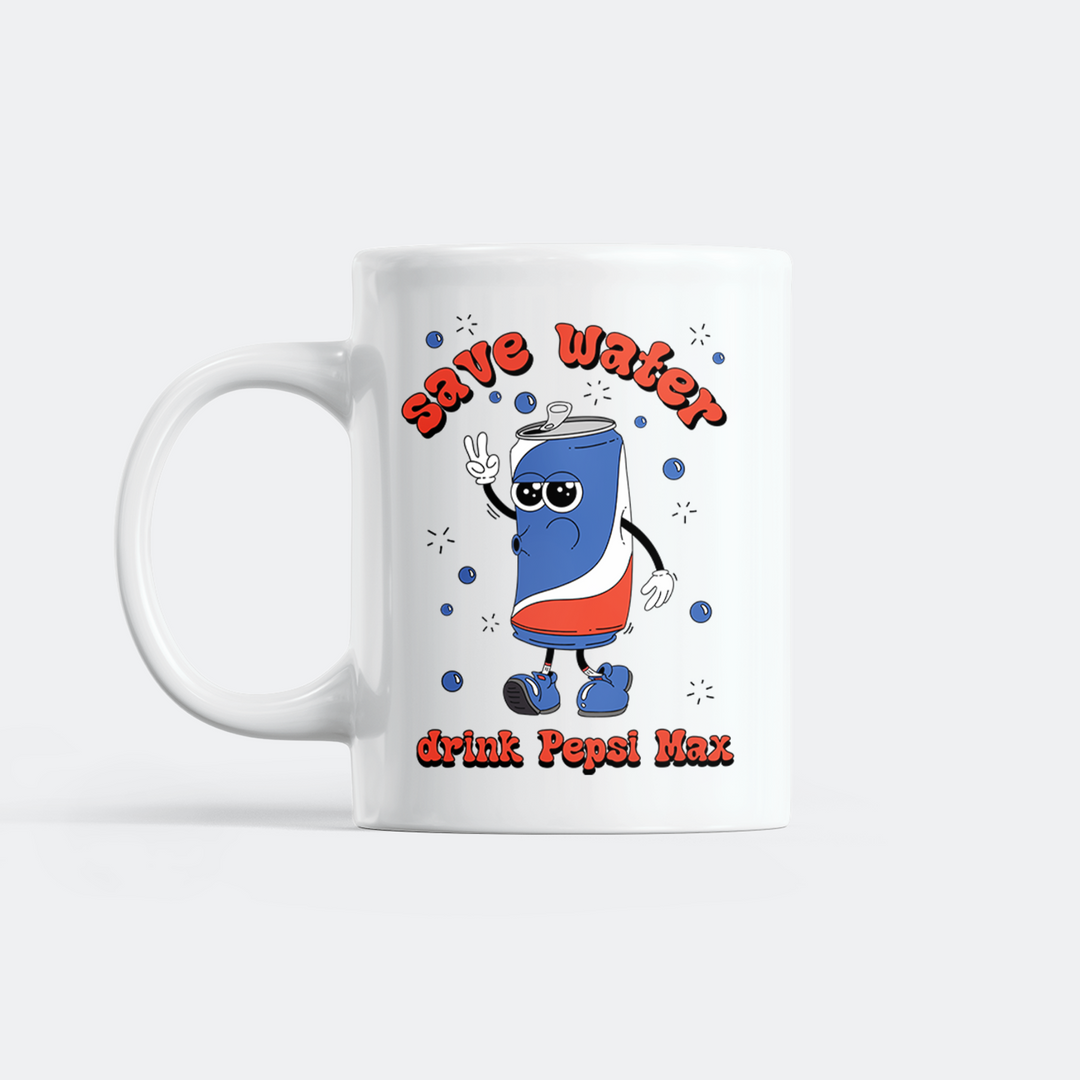 Save Water Drink Pepsi Max Tasse