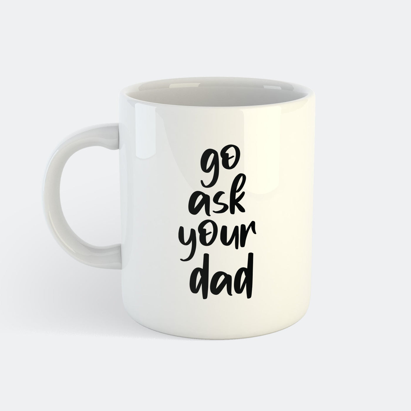 Go Ask Dad Tasse