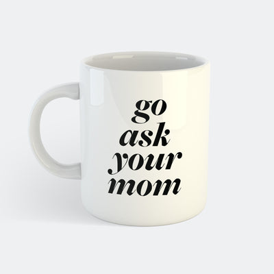 Go Ask Mom Tasse